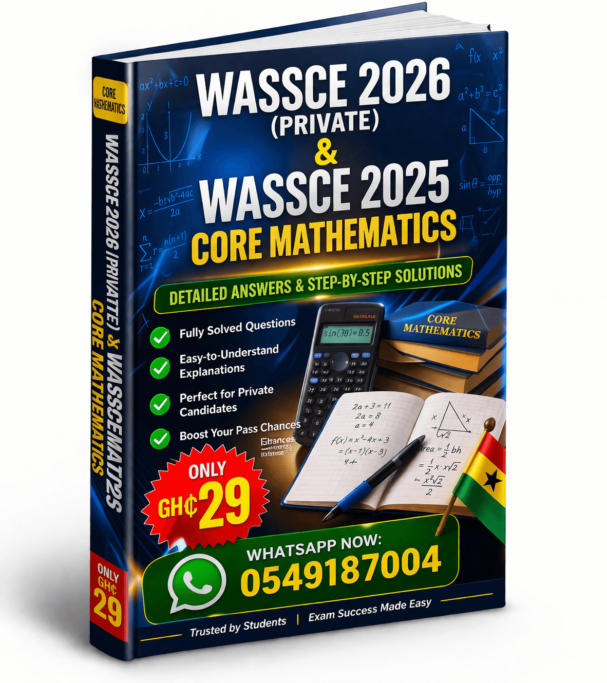 QUESTION & ANSWERS - WASSCE CORE MATHEMATICS PAST QUESTIONS FOR 2025(SC) AND 2026 (PC1)