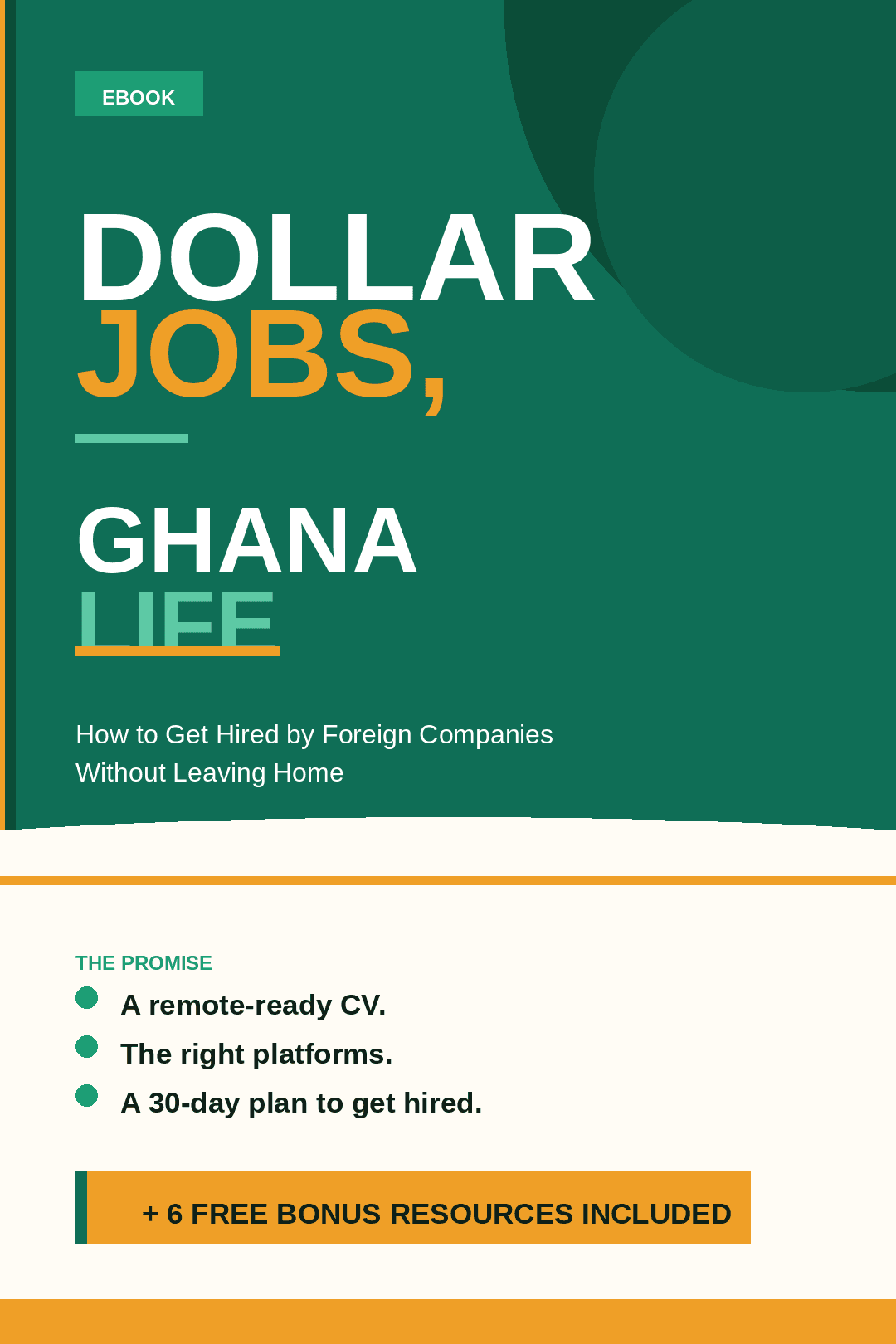 Dollar Jobs, Ghana Life