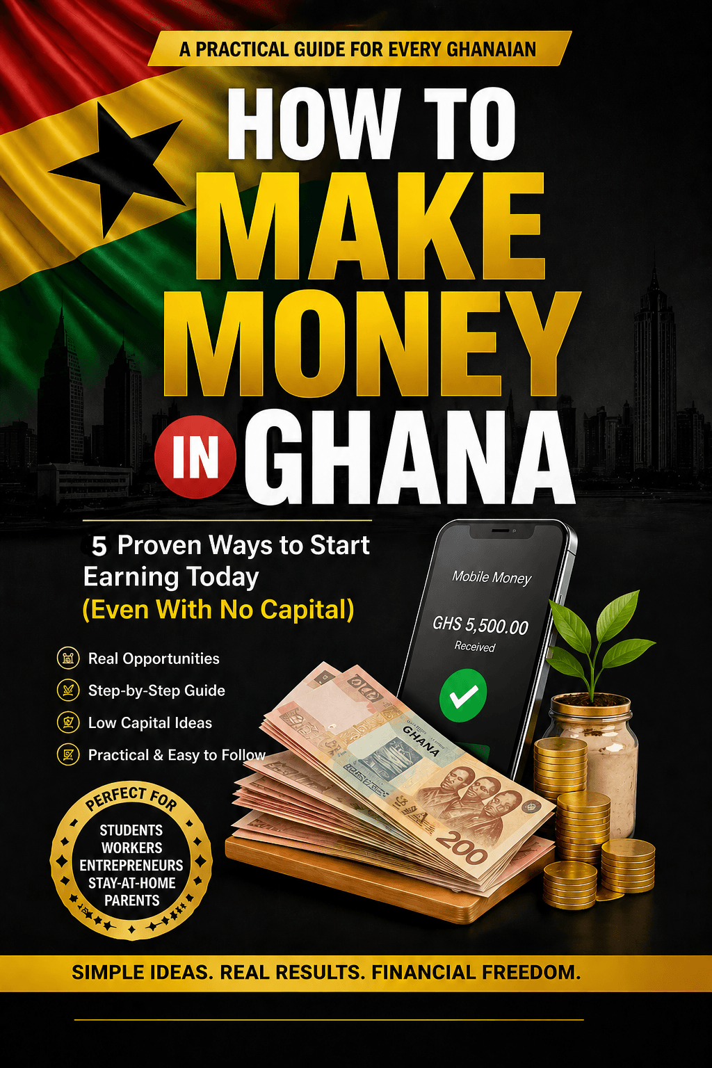How to make money in Ghana- 5 proven ways to start earning today (even with no capital)