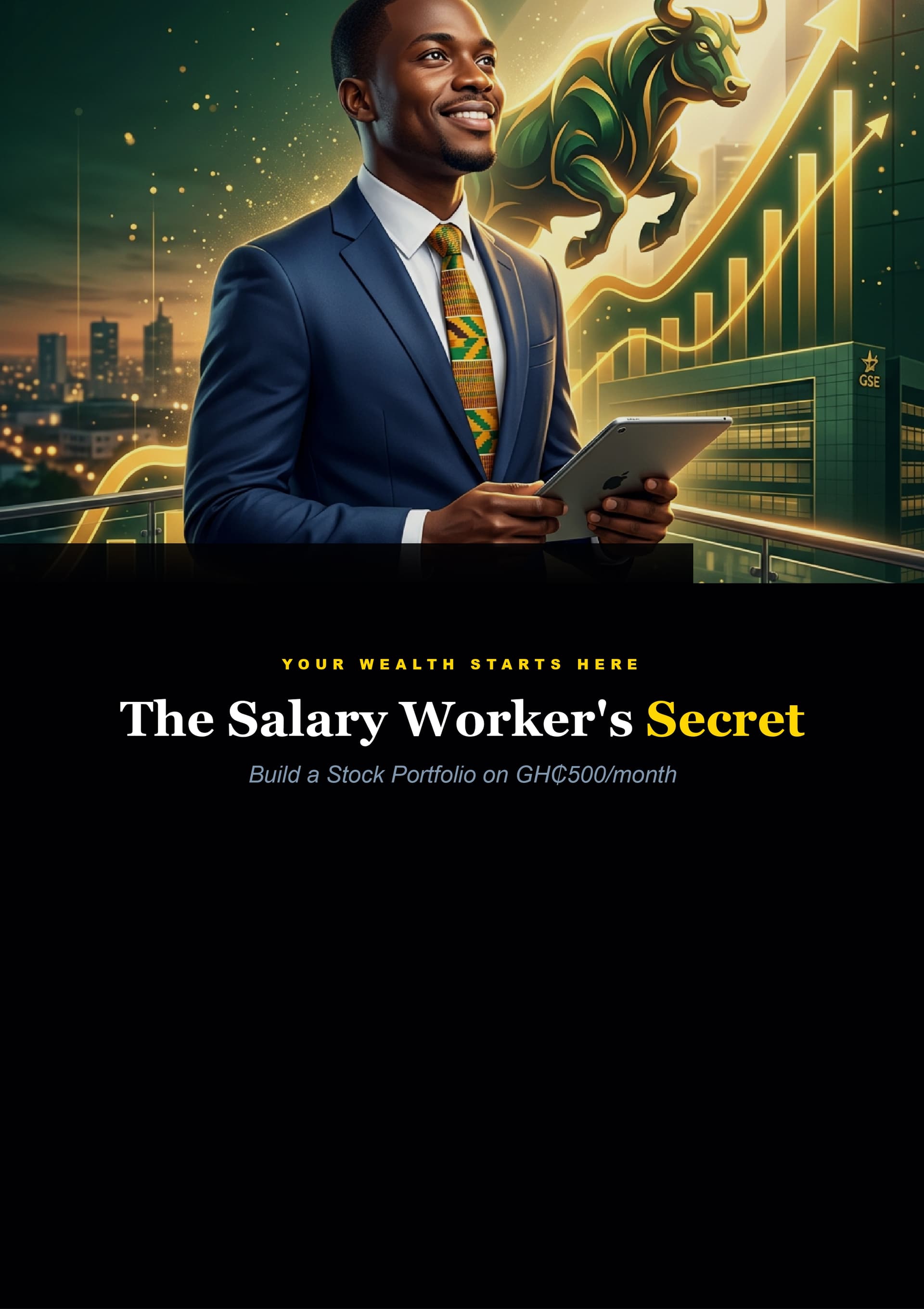 The Salary Worker's Secret — Build a Stock Portfolio on GHC500/month.