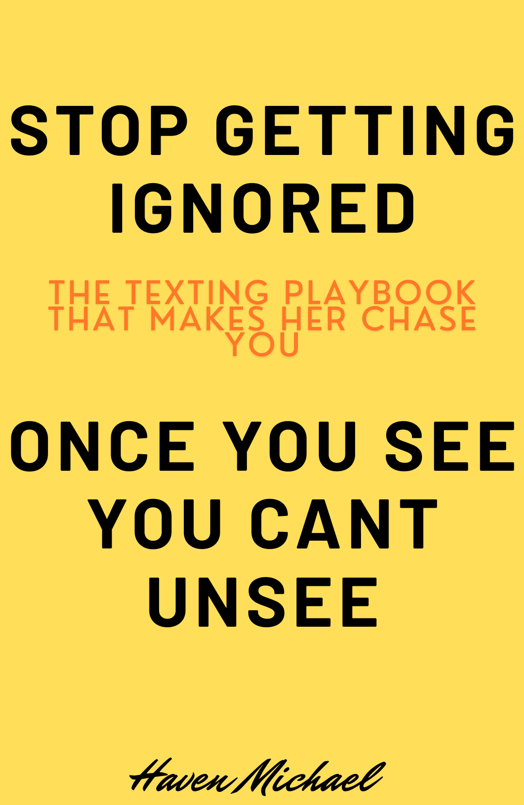 Stop Getting Ignored-The Playbook That Makes Her Chase You