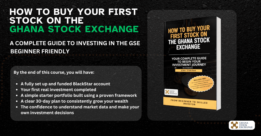 How To Buy Your First Stock On The Ghana Stock Exchange