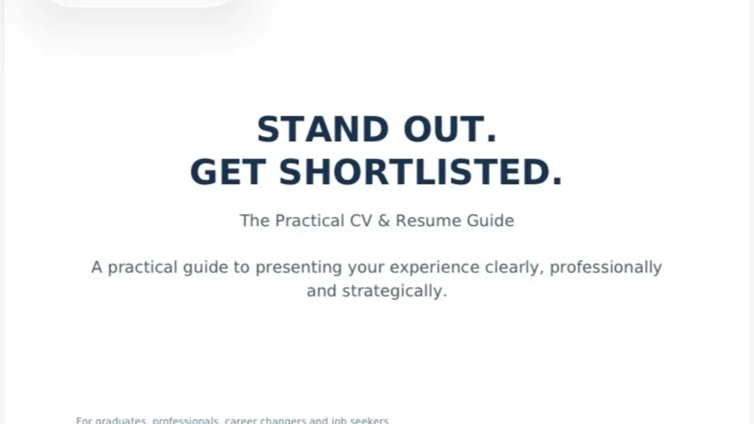 STAND OUT. GET SHORTLISTED. The Practical CV & Resume Guide