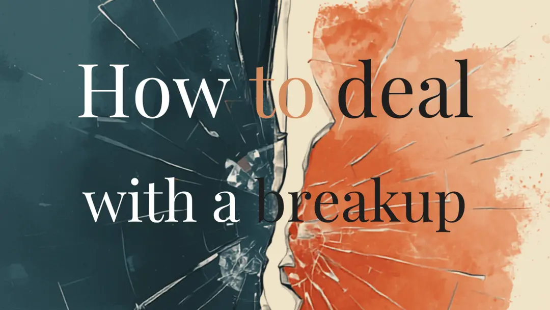 How To Deal With A Breakup